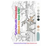 "Let's Paint with Watercolors!: Unleash Your Inner Artist"