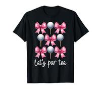 Let's Par Tee Golf Chica Mamá Golfista Camiseta