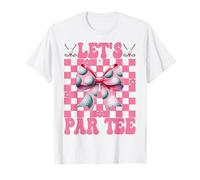 Let's Par Tee Golf Chica Mamá Golfista Camiseta