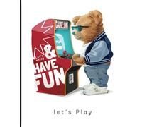 Let's Play: 8 x 10: Composition Notebook: Journal: Teddy Bear: College Ruled Notebook