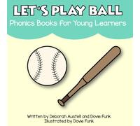 Let's Play Ball!: A CVCe Book for Beginning Readers (CVCe Books for Beginning Readers)
