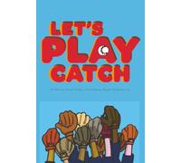 Let's Play Catch (Believe In Me)