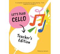 Let's Play Cello: Teacher's Edition