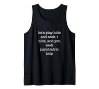 Let's Play Hide and S unny Sarcastic Ironic Weird Help Camiseta sin Mangas