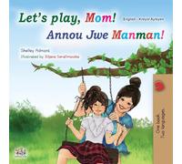 Let's play, Mom! (English Haitian Creole children's book) (English Haitian Creole Bilingual Collection)