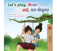 Let's play, Mom! (English Marathi children's book) (English Marathi Bilingual Collection)