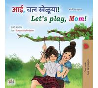 Let's play, Mom! (Marathi English Bilingual children's book) (Marathi English Bilingual Collection)
