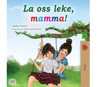 Let's play, Mom! (Norwegian children's book) (Norwegian Bedtime Collection)
