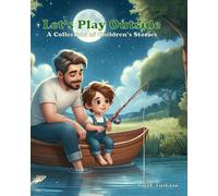 Let's Play Outside: A Collection of Stories for Children