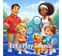 Let's Play Tennis (Tennis for Kids)
