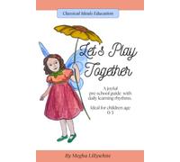 Let's Play Together: A joyful pre-school guide