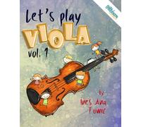 Let's Play Viola! 1: Beginners' Book for Young Viola Players