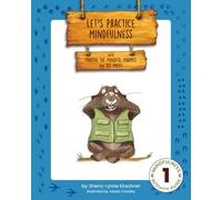 Let's Practice Mindfulness with Marvin the Mindful Marmot and His Mates: Mindfulness Activity Guide 1 (Mindful Mates Education Series)