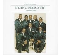 Mighty Chariots Of Fire - let's praise him