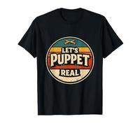 Let's Puppet Real | Dicho titiritero Camiseta