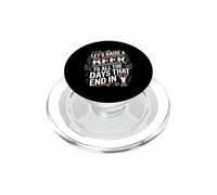 Let's Raise A Beer To All The Days That End In Y - PopSockets PopGrip para MagSafe