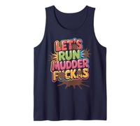 Let's Run Mudder FUCKAS Barro AF Buddies Mudda Fakas Muddy Camiseta sin Mangas