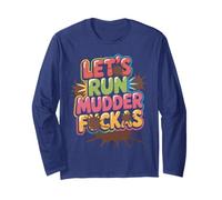 Let's Run Mudder FUCKAS Barro AF Buddies Mudda Fakas Muddy Manga Larga