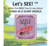 Let's SEE!(TM) What the BIBLE has to say about LIVING IN A SCARY WORLD: 1