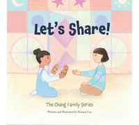 Let's Share!: The Chang Family Series Board Book