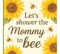 Let's Shower the Mommy to Bee: Baby Shower Guest Book: Memory Party Keepsake Fall and Bee Themed Book Advice for Parents, Unique with Predictions, ... for Boy or Girl and 40 Sign In for Guests