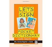 Let's Sign Pocket Dictionary: BSL Concise Beginner's Guide
