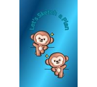 Let's Sketch a Plan: Sketchbook Journal Diary Planner