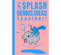 Let's Splash some Genius Ideas Together! by Moo Deng: Funny Gift Notebook Journal for Friends and Family