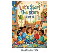 Let's start the story: (Part-1)