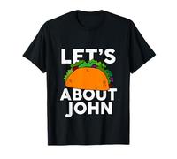 Let's Taco About John Camiseta Nombre Camiseta Taco Camiseta