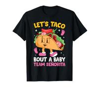 Let's Taco Bout a Baby Team Señorita Taco revelación de género Camiseta