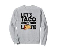 Let's Taco Bout Our Love Funny Taco Pun Design Sudadera