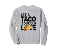Let's Taco Bout Our Love Funny Taco Pun Design Sudadera