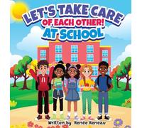Let's Take Care of Each Other! At School