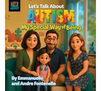 Let's Talk About Autism: My Special Way of Being