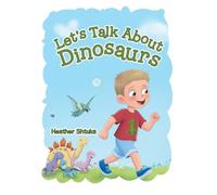Let's Talk About Dinosaurs