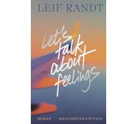 Let's Talk About Feelings: Roman | "Eine Coming-of-Middle-Age-Geschichte - so ist das also, wenn Millenials älter werden." BR 24 Kulturleben
