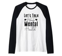 Lets Talk About Mental Health Fight End Break Stigma Camiseta Manga Raglan