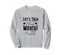 Lets Talk About Mental Health Fight End Break Stigma Sudadera