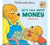 Let's Talk About Money (Berenstain Bears): 2 Books in 1! (Berenstain Bears' Classics)