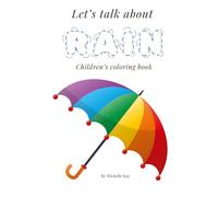 Let's talk about RAIN: Kids coloring book about the rain process