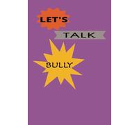 Let's Talk Bully