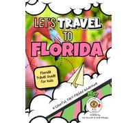 Let's Travel to Florida: Florida Travel Guide for Kids (Let's Travel Adventure)