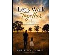 Let's Walk Together: Volume 1: Becoming