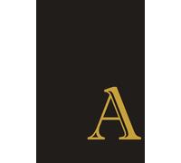 Letter A Minimalist Black and Gold Design Paperback Notebook with Dotted Grid: 100 Sheets 200 Pages Best for Gifts