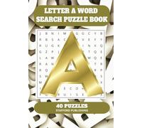 Letter A Word Search Puzzle Book: 6x9 inches (15.24 × 22.86 cm) | 81 Pages | 40 Puzzles | 9 Words Per Page | Give the Brain a Gentle Workout Whilst Relaxing at the Same Time