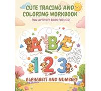 Letter and Number Tracing and Coloring Workbook for Kids Ages 3-5: Learn to Write ABC and 123 with Fun Coloring Activities | Preschool & Kindergarten Handwriting Practice Book