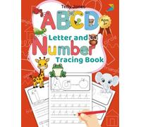 Letter and Number Tracing Book for Kids Ages 3-5: Fun Alphabet, Numbers 0-10, Lines & Shapes Practice, Preschool Handwriting Workbook