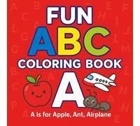 Letter & Color: Fun ABC Coloring Book for Kids Ages 3-6