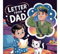 Letter from Dad on Veterans Day : book for kids About Family, Love, Gratitude, and Honoring Heroes Storybook A Veterans Day Children’s Books for Courage, Kindness, and Celebrating Our Veterans